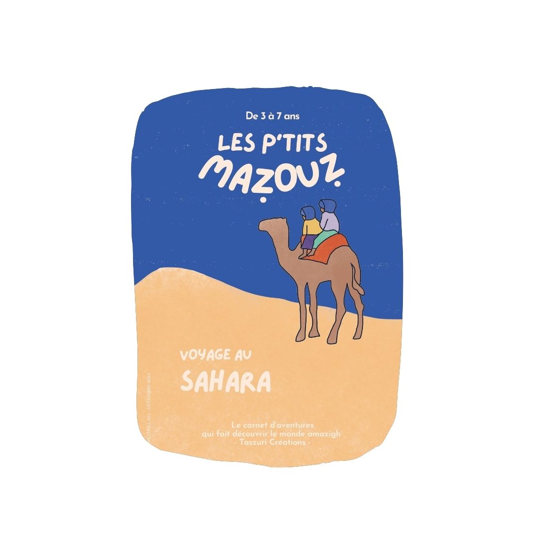 Voyage au Sahara - LES P'TITS MAZOUZ