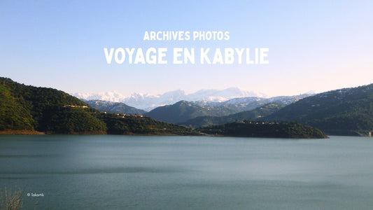 Archives photos : Voyage en Kabylie