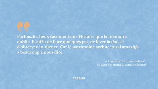 8 lieux merveilleux du monde amazigh