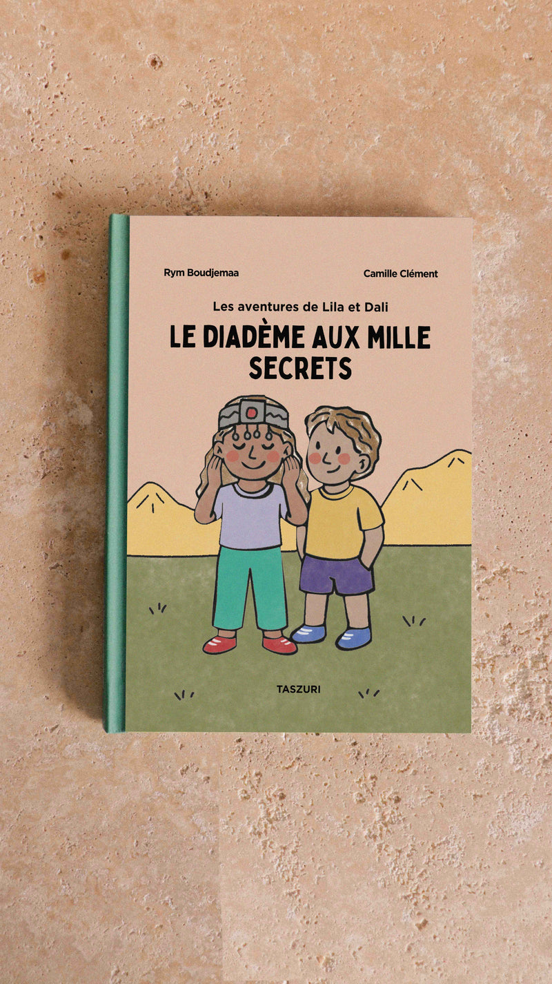 LIVRE 4 à 8 ans - Le diadème aux mille secrets - Les aventures de Lila et Dali