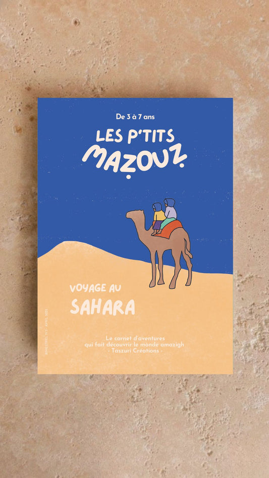Voyage au Sahara - LES P'TITS MAZOUZ