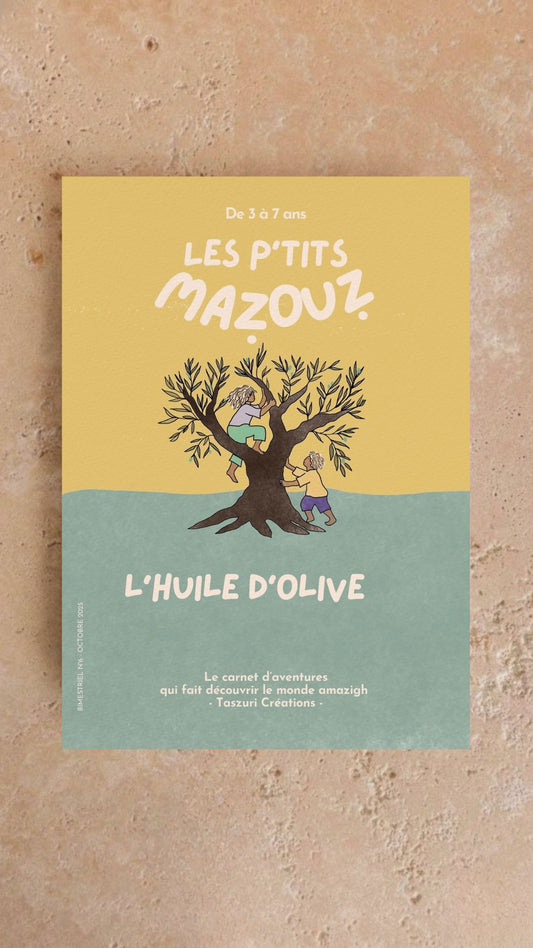 L'huile d'olive - LES P'TITS MAZOUZ
