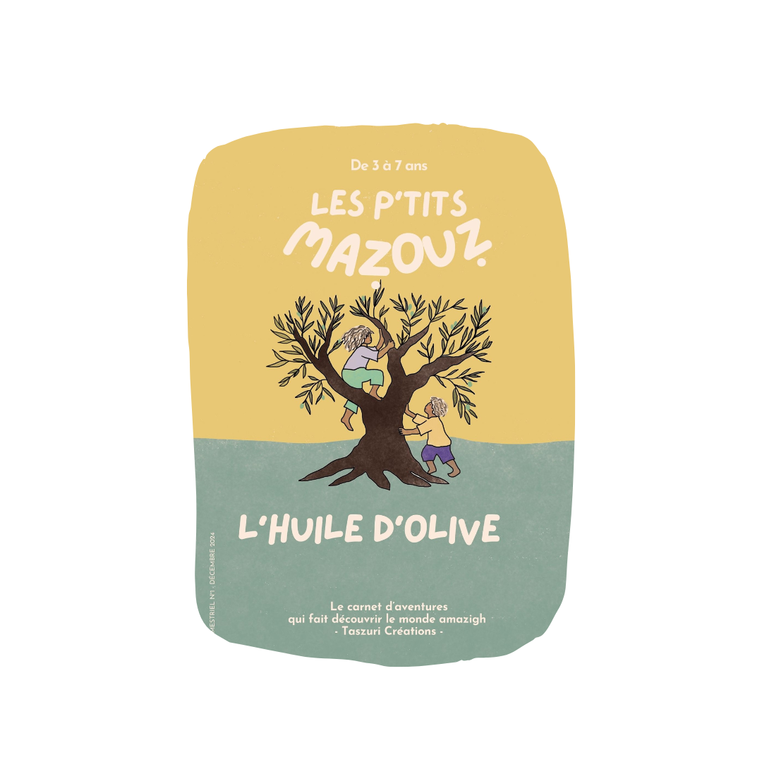 L'huile d'olive - LES P'TITS MAZOUZ
