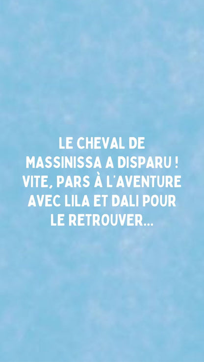 LIVRE 4 à 8 ans - Le cheval du roi Massinissa - Les aventures de Lila et Dali